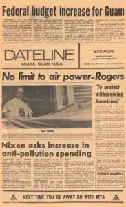 For a short period in the mid-1970s, Gannett put out a daily afternoon newspaper called Dateline using the same offices but a different staff as the Pacific Daily News. Micronesian Area Research Center (MARC)