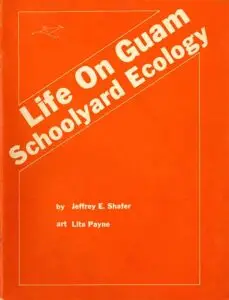 Life on Guam: Schoolyard Ecology Cover - Guampedia