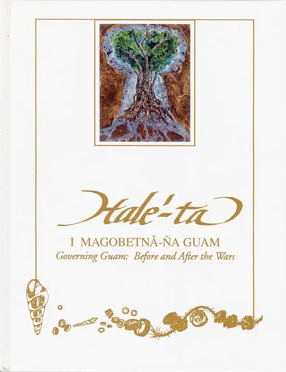 I Magobetnå-ña Guam (Governing Guam: Before and After the Wars) Cover